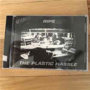 Ripe - The Plastic Hassle FLAC