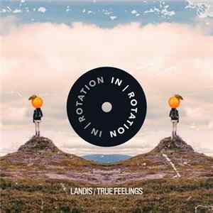 Landis - True Feelings FLAC