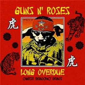 Guns N' Roses - Long Overdue (Chinese Democracy Demos) FLAC