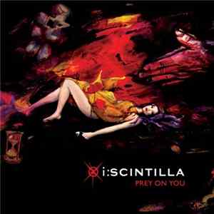 I:Scintilla - Prey On You FLAC