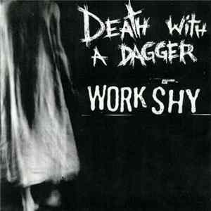 Workshy / Death With A Dagger - Workshy / Death With A Dagger FLAC