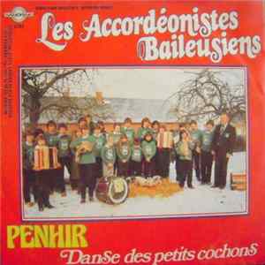 Les Accordéonistes Baileusiens - La Danse Des Petits Cochons / Penhir FLAC