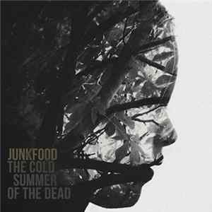 Junkfood - The Cold Summer Of The Dead FLAC