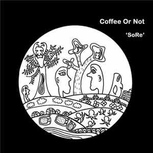Coffee Or Not - SoRe FLAC