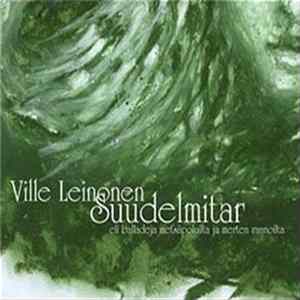 Ville Leinonen - Suudelmitar Eli Balladeja Metsäpoluilta Ja Merten Rannoilta FLAC