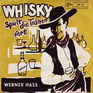 Werner Hass - Whisky Spült Die Tränen Fort FLAC