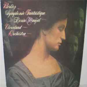 Berlioz, Lorin Maazel, Cleveland Orchestra - Symphonie Fantastique FLAC