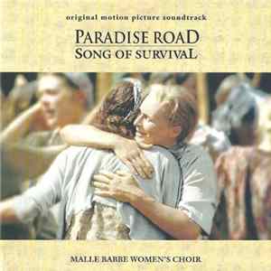 Malle Babbe Women's Choir, Leny van Schaik, Women's Choir Of Haarlem - Paradise Road (Song Of Survival) (Original Motion Picture Soundtrack) FLAC