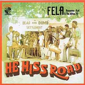 Fela Ransome - Kuti & The Africa 70 - He Miss Road FLAC