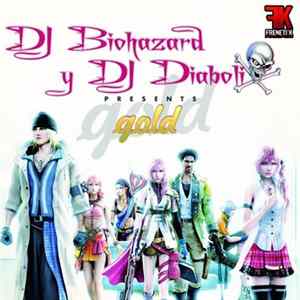DJ Biohazard Y DJ Diabolix - Gold FLAC