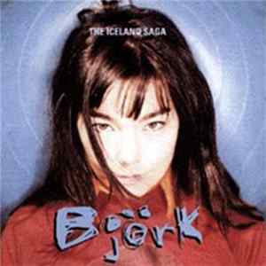 Björk - The Iceland Saga FLAC