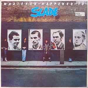 Slade - Whatever Happened To Slade FLAC