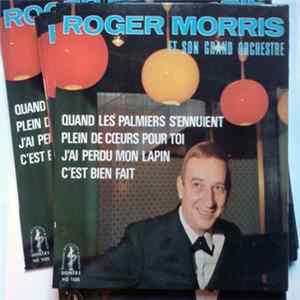 Roger Morris Et Son Orchestre - Quand Les Palmiers S'ennuient FLAC