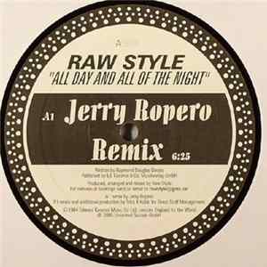 Raw Style - All Day And All Of The Night FLAC