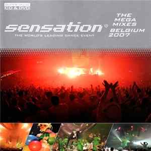 Various - Sensation - The Mega Mixes - Belgium 2007 FLAC