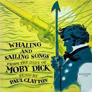 Paul Clayton - Whaling And Sailing Songs (From The Days Of Moby Dick) FLAC