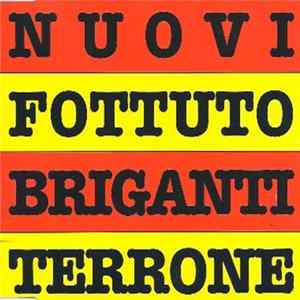 Nuovi Briganti - Fottuto Terrone FLAC