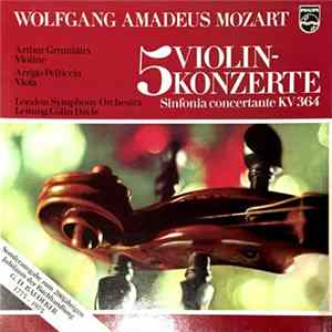 Wolfgang Amadeus Mozart - Arthur Grumiaux - Arrigo Pelliccia - The London Symphony Orchestra, Colin Davis - 5 Violinkonzerte / Sinfonia Concertante KV 364 FLAC