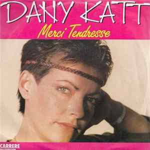Dany Katt - Merci Tendresse / Cri De Haine FLAC