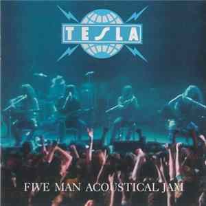 Tesla - Five Man Acoustical Jam FLAC