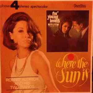 Ronnie Aldrich And His Two Pianos - For Young Lovers / Where The Sun Is FLAC