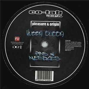 Pleasure & Origin - Hubba Bubba / Pins N Needles FLAC