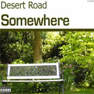 Desert Road - Somewhere FLAC