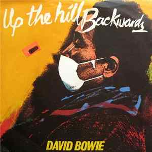 David Bowie - Up The Hill Backwards FLAC