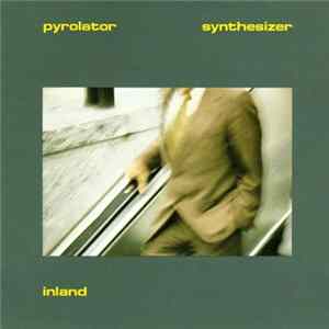 Pyrolator - Inland FLAC