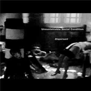 Unsustainable Social Condition - Dispersant FLAC