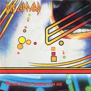 Def Leppard - Pour Some Sugar On Me FLAC