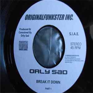 Orly Sad - Break It Down [part1] FLAC