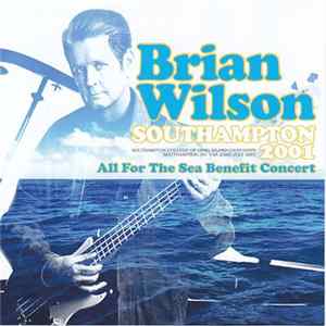 Brian Wilson - Southampton 2001 FLAC