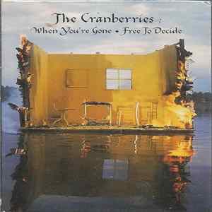 The Cranberries - When You're Gone • Free To Decide FLAC