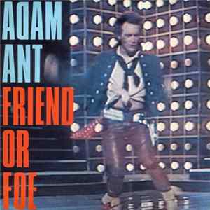 Adam Ant - Friend Or Foe FLAC