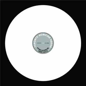 Toronto Homicide Squad - Slow Burn FLAC