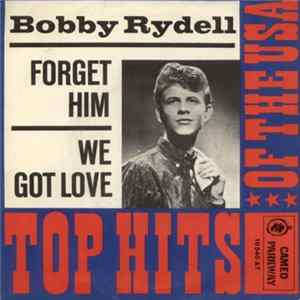 Bobby Rydell - Forget Him / We Got Love FLAC