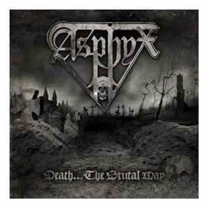 Asphyx - Death...The Brutal Way FLAC