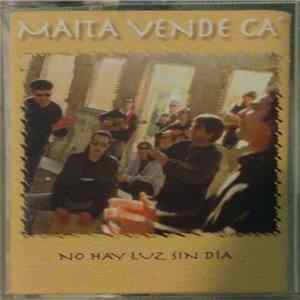 Maíta Vende Cá - No Hay Luz Sin Día FLAC