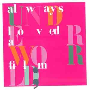 Underworld - Always Loved A Film FLAC