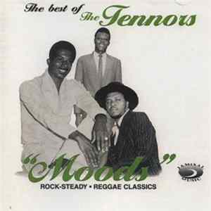 The Tennors - Moods - The Best Of The Tennors FLAC