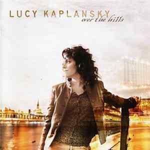 Lucy Kaplansky - Over The Hills FLAC