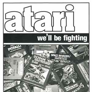 Atari - We'll Be Fighting FLAC