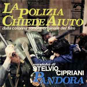 Stelvio Cipriani - La Polizia Chiede Aiuto / Pandora FLAC