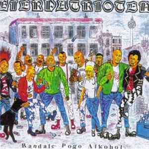 Bierpatrioten - Randale Pogo Alkohol FLAC