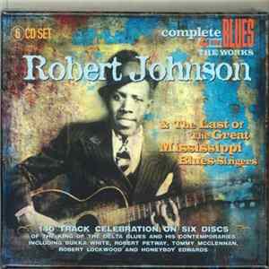 Robert Johnson - Robert Johnson & The Last Of The Great Mississippi Blues Singers FLAC