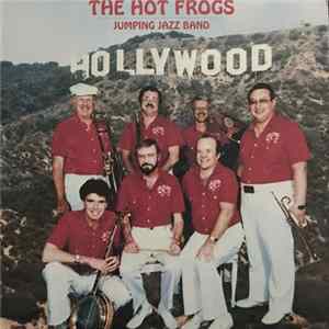 The Hot Frogs Jumping Jazz Band - Hollywood FLAC