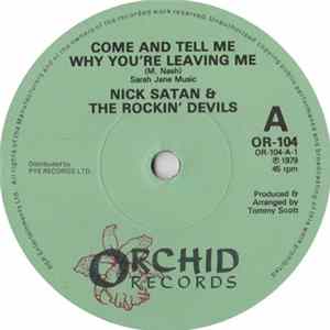 Nick Satan & The Rockin' Devils - Come And Tell Me Why You´re Leaving Me FLAC