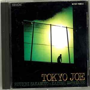Ryuichi Sakamoto & Kazumi Watanabe - Tokyo Joe FLAC
