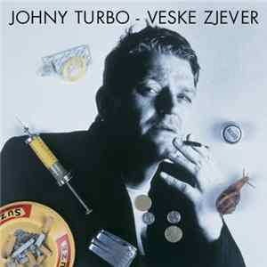 Johny Turbo - Veske Zjever FLAC